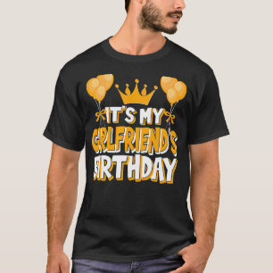 It's My Girlfriend's Birthday Celebration Family M T-Shirt