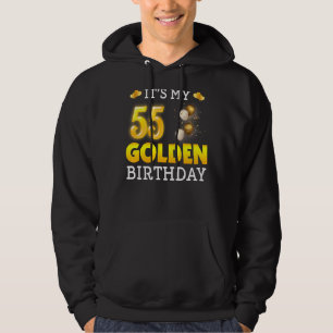 It's My Golden Birthday 55th Birthday For Men Wom Hoodie