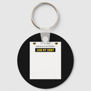 Its My Graduation Cl Of 2026 Graduate Signature Si Keychain