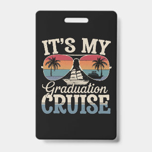 It's My Graduation Cruise Graduate Trip Ship Retro Badge