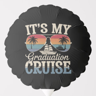 It's My Graduation Cruise Graduate Trip Ship Retro Balloon