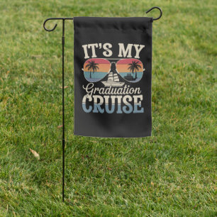 It's My Graduation Cruise Graduate Trip Ship Retro Garden Flag