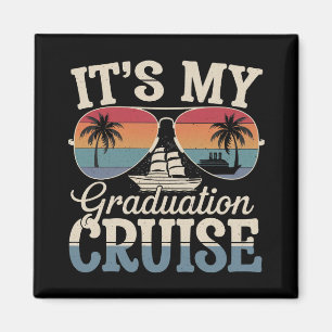 It's My Graduation Cruise Graduate Trip Ship Retro Magnet