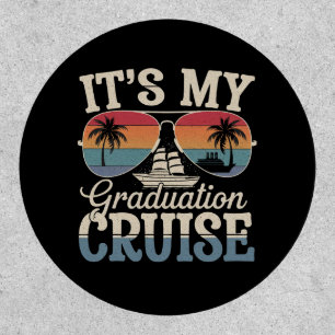 It's My Graduation Cruise Graduate Trip Ship Retro Patch