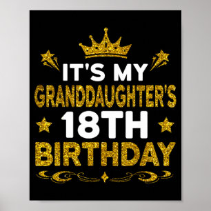 Its My Granddaughters 18th Birthday Happy 18 Years Poster