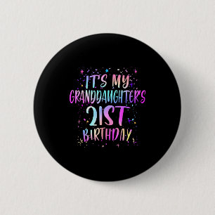 Its My Granddaughters 21st Birthday Colorful 21 Ye Button