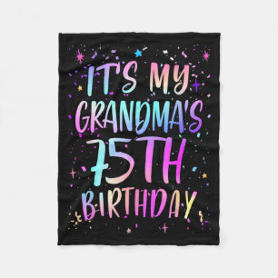 Its My Grandmas 75th Birthday Colorful Happy 75 Ye Fleece Blanket