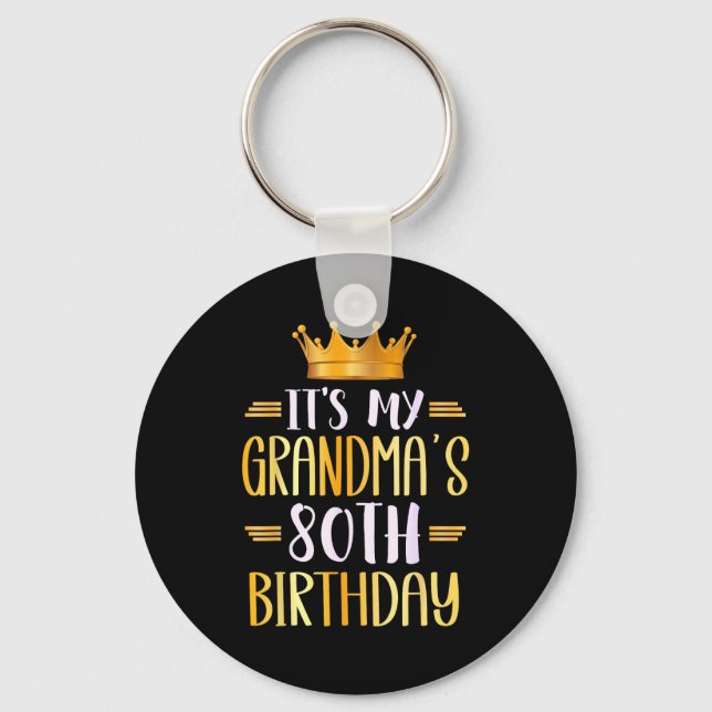 It's My Grandma's 80th Birthday Happy 80 Years Old Keychain (Front)