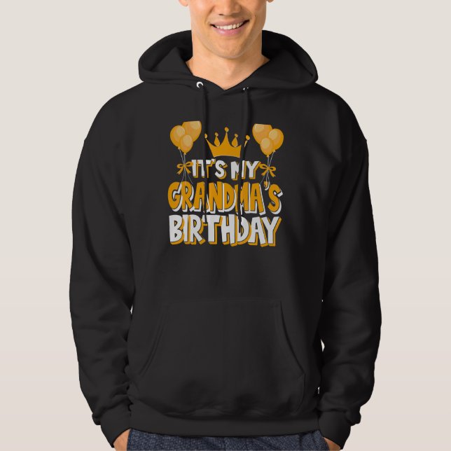 It's My Grandma's Birthday Celebration Family Matc Hoodie (Front)