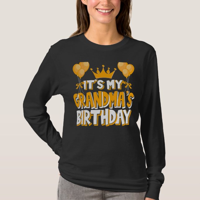 It's My Grandma's Birthday Celebration Family Matc T-Shirt (Front)