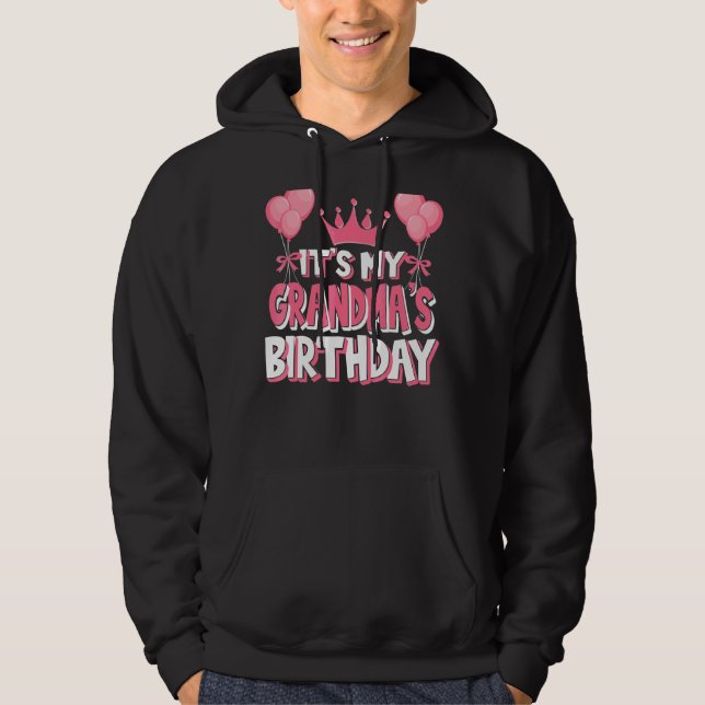 It's My Grandma's Birthday Celebration Hoodie (Front)