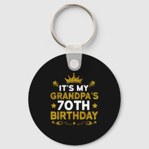 Its My Grandpas 70th Birthday Happy Birthday 70 Ye Keychain
