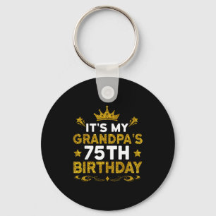Its My Grandpas 75th Birthday Happy Birthday 75 Ye Keychain