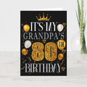 Its My Grandpas 80th Birthday Happy Birthday 80 Ye Card