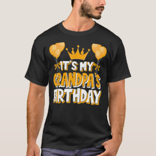 It's My Grandpa's Birthday Celebration Family Matc T-Shirt