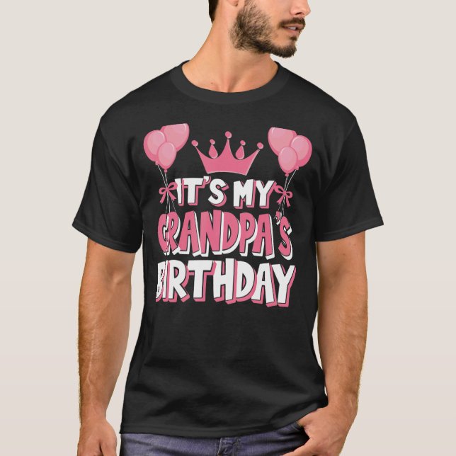 It's My Grandpa's Birthday Celebration T-Shirt (Front)