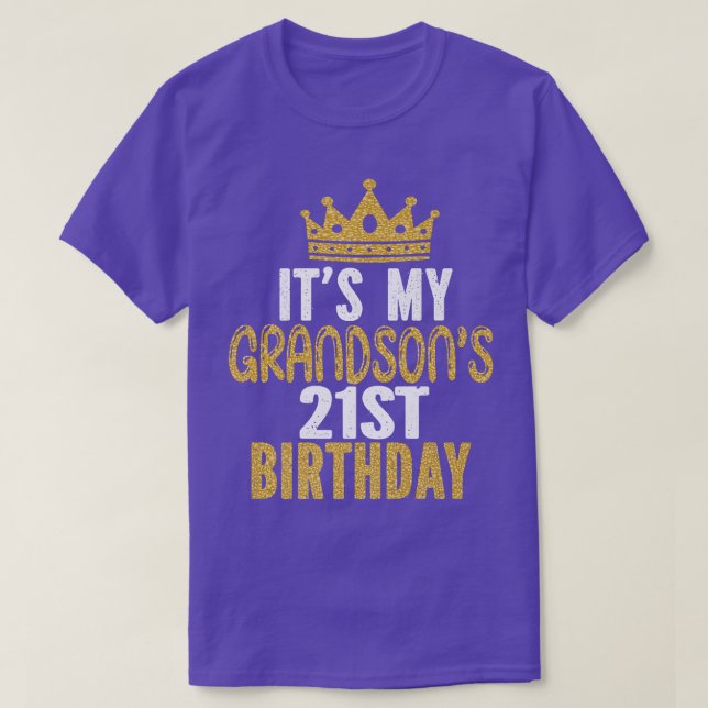 It's My Grandson's 21st Birthday 21 Years Old Guy  T-Shirt (Design Front)
