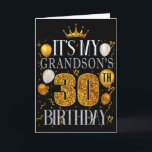 Its My Grandsons 30th Birthday Happy Birthday 30 Y Card<br><div class="desc">Its My Grandsons 30th Birthday Happy Birthday 30 Years Old</div>