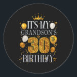 Its My Grandsons 30th Birthday Happy Birthday 30 Y Classic Round Sticker<br><div class="desc">Its My Grandsons 30th Birthday Happy Birthday 30 Years Old</div>