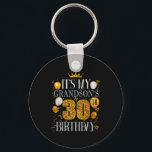 Its My Grandsons 30th Birthday Happy Birthday 30 Y Keychain<br><div class="desc">Its My Grandsons 30th Birthday Happy Birthday 30 Years Old</div>