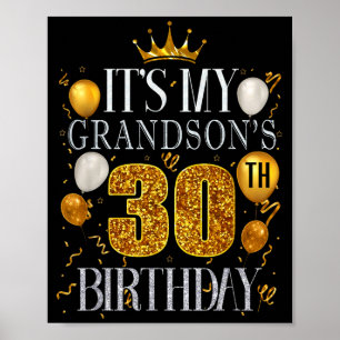 Its My Grandsons 30th Birthday Happy Birthday 30 Y Poster