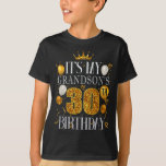 Its My Grandsons 30th Birthday Happy Birthday 30 Y T-Shirt<br><div class="desc">Its My Grandsons 30th Birthday Happy Birthday 30 Years Old</div>