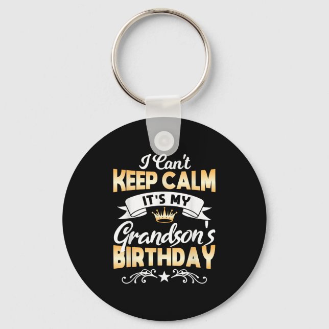 It's My Grandson's Birthday Shirt I Can't Keep Cal Keychain (Front)