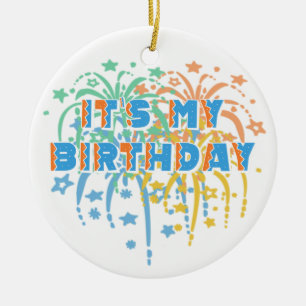 It's My Happy Birthday Unisex Fireworks Colorful Ceramic Ornament