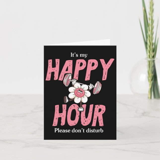 It's My Happy Smile Face Hour Please Don't Disturb Card (Front)