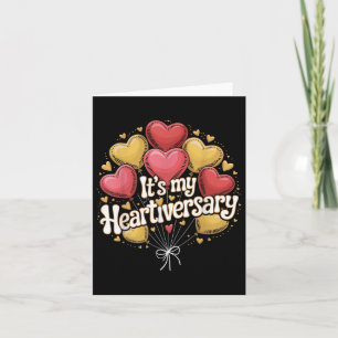 Its My Heartiversary Chd Awareness Cardiac Heart S Card