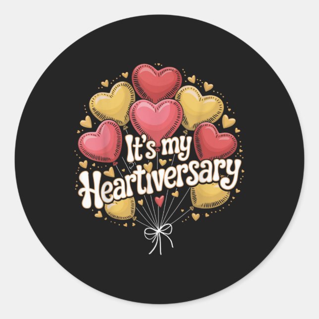 Its My Heartiversary Chd Awareness Cardiac Heart S Classic Round Sticker (Front)