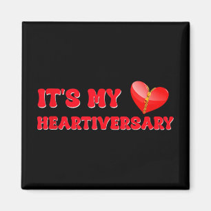 Its My Heartiversary Chd Awareness Hearts Diseases Magnet