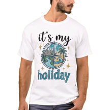 It's My Holiday Retro Adventure Travel T-Shirt