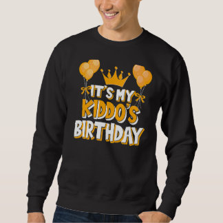It's My Kiddo's Birthday Celebration Family Matchi Sweatshirt