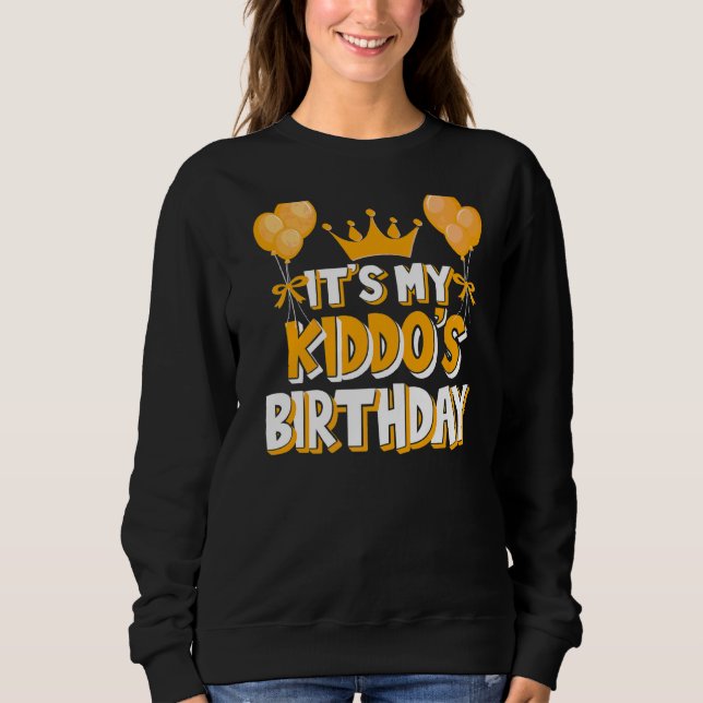 It's My Kiddo's Birthday Celebration Family Matchi Sweatshirt (Front)
