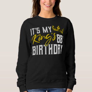 It's My King's 88th Birthday Party Bday Celebratio Sweatshirt