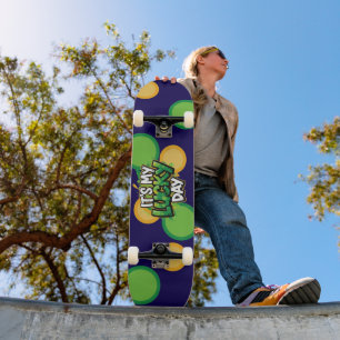 It's My Lucky Day St. Patrick's Day Skateboard