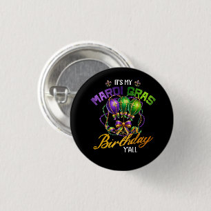 It's My Mardi Gras Birthday Y'all Celebration Button
