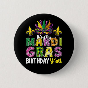 It's My Mardi Gras Birthday Y'all Party Carnival Button