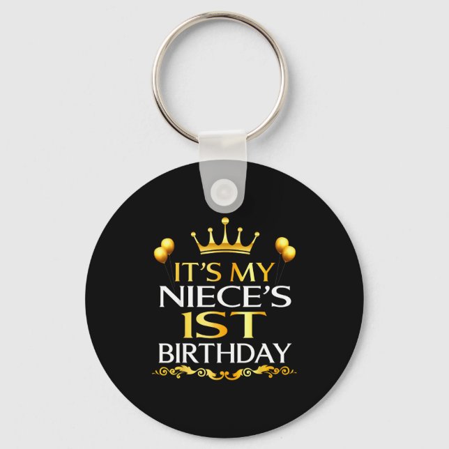 Its My Nieces 1st Birthday Happy Birthday 1 Years  Keychain (Front)