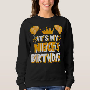 It's My Niece's Birthday Celebration Family Matchi Sweatshirt