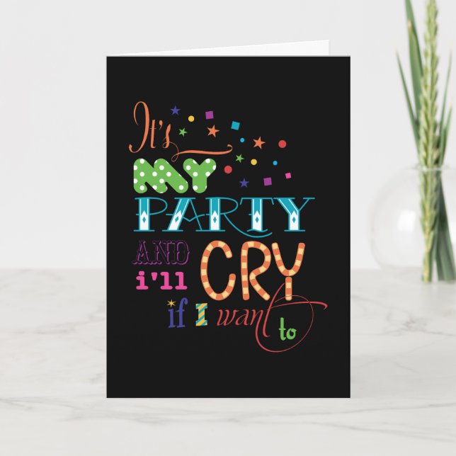 It's My Party and I'll Cry if I want To Invitation (Front)