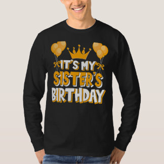 It's My Sister's Birthday Celebration Family Match T-Shirt