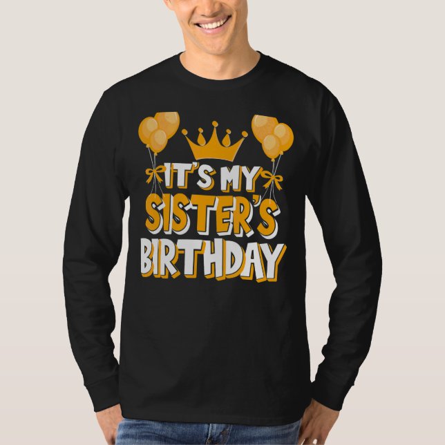 It's My Sister's Birthday Celebration Family Match T-Shirt (Front)