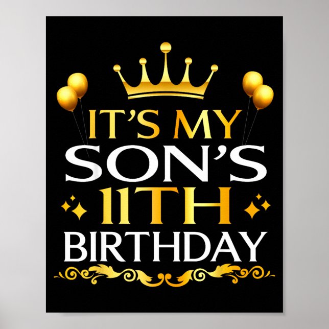 Its My Sons 11th Birthday Happy Birthday 11 Years  Poster (Front)