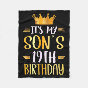 Its My Sons 19th Birthday Happy 19 Years Old Fleece Blanket