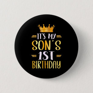 It's my son's 1st birthday happy 1 years old It's Button