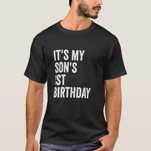 It's My Son's 1st Birthday T-Shirt