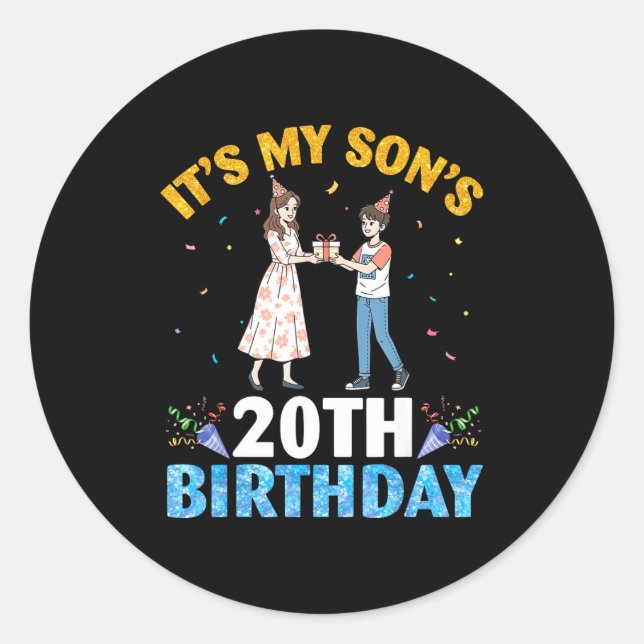 It's My Son's 20th Birthday Happy 20 Years Old Boy Classic Round Sticker (Front)