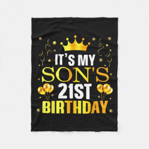 Its My Sons 21st Birthday Happy Birthday 21 Years  Fleece Blanket